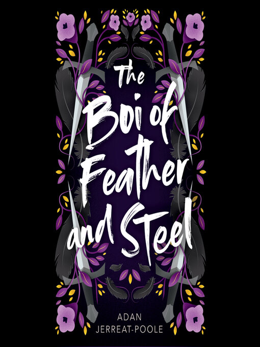 Title details for The Boi of Feather and Steel by Adan Jerreat-Poole - Available